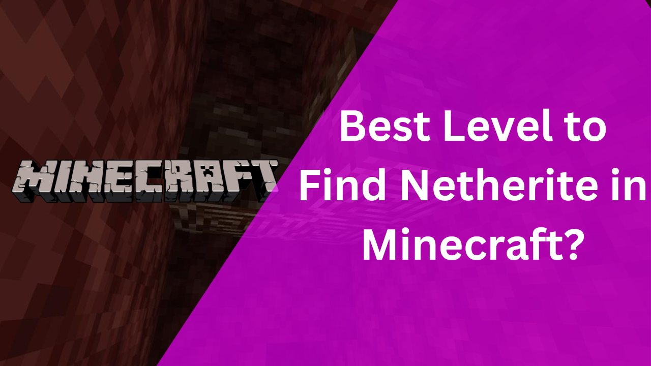 Find Netherite in Minecraft